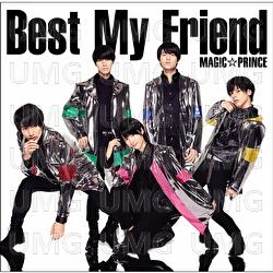 Best My Friend - Magic Prince