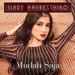 Mudah Saja - Sindy Havresthino