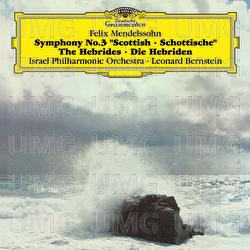 Mendelssohn: Symphony No.3, Hebrides Overture - Israel Philharmonic Orchestra, Leonard Bernstein