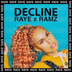 Decline - RAYE, Ramz