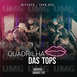 Quadrilha Das Top - Bruno & Barretto