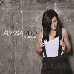If You Are - Alyssa Reid