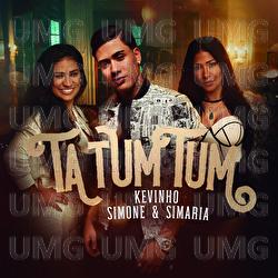 Ta Tum Tum - MC Kevinho, Simone & Simaria