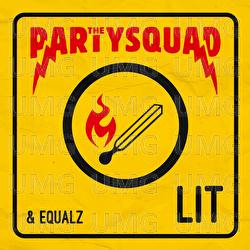 LIT - The Partysquad, Equalz