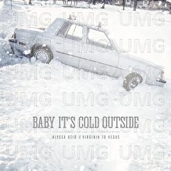 Baby It's Cold Outside - Virginia To Vegas, Alyssa Reid