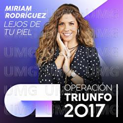 Lejos De Tu Piel - Miriam Rodr&iacute;guez