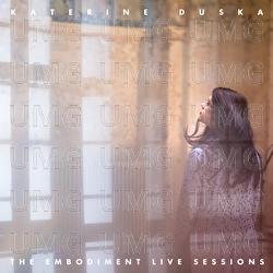 The Embodiment Live Sessions - Katerine Duska