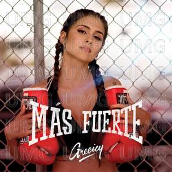Más Fuerte - Greeicy