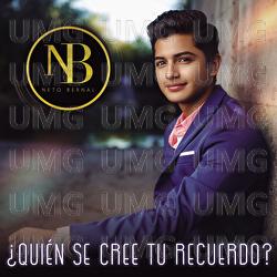 &iquest;Qui&eacute;n Se Cree Tu Recuerdo? - Neto Bernal