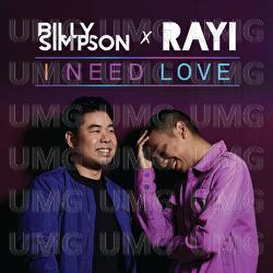I Need Love - Billy Simpson, Rayi Putra