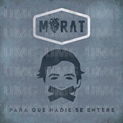 Para Que Nadie Se Entere - Morat