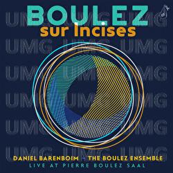 Boulez: Sur Incises - Boulez Ensemble, Daniel Barenboim