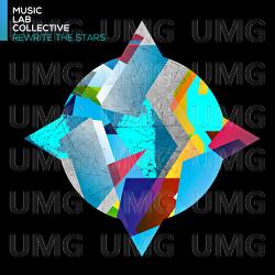 Rewrite The Stars - Music Lab Collective