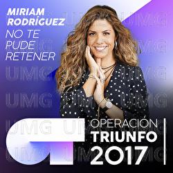 No Te Pude Retener - Miriam Rodr&iacute;guez