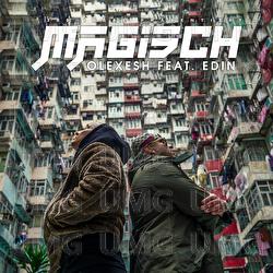 Magisch - Olexesh, Edin