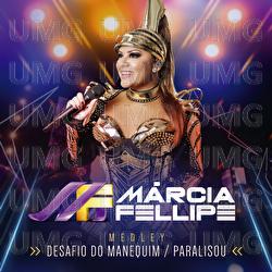 Desafio Do Manequim / Paralisou - M&aacute;rcia Fellipe