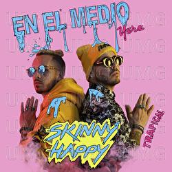 En El Medio - Skinny Happy, Yera, Trapical