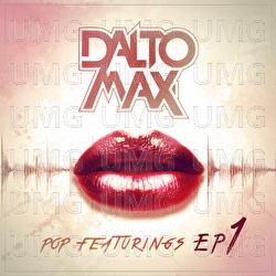 Pop Featurings - Dalto Max
