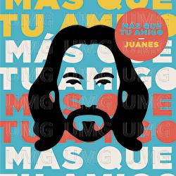 Más Que Tu Amigo - Juanes