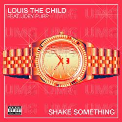 Shake Something - Louis The Child, Joey Purp