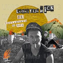 El Testamento Del Sol - Lagartija Nick