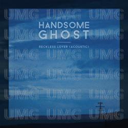 Reckless Lover - Handsome Ghost