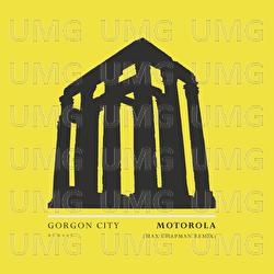 Motorola - Gorgon City