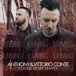Foglie Di Un Tempo - Anthony & Vittorio Conte