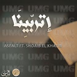 Etrabina - Asfalt, Shoaib El Khatib