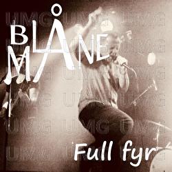 Full fyr - Bl&aring; M&aring;ne