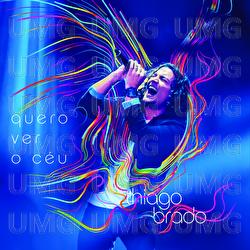 Quero Ver O C&eacute;u - Thiago Brado
