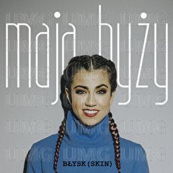 Blysk (Skin) - Maja Hyzy