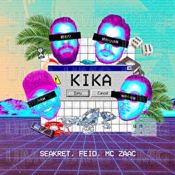Kika - Seakret, Feid, MC Zaac