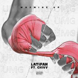 Warming Up - Latifah, Chivv