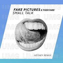 Small Talk - Fake Pictures, Tiger Park