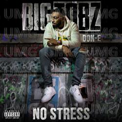 No Stress - Big Tobz, Don-E
