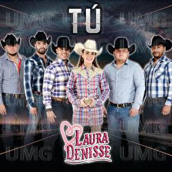 T&uacute; - Laura Denisse