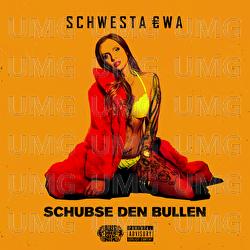 Schubse den Bullen - Schwesta Ewa