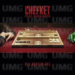 Gel Keyfim Gel - Chefket, Marsimoto