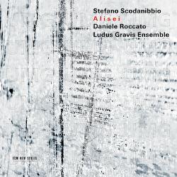 Scodanibbio: Alisei - Daniele Roccato, Ludus Gravis Ensemble