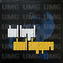 Don't Forget About Singapore - Edyth