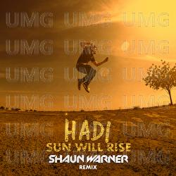 Sun Will Rise - Hadi, Shaun Warner