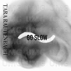 Go Slow - Tara Rautenbach