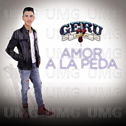 Amor A La Peda - Geru Y Su Legi&oacute;n 7