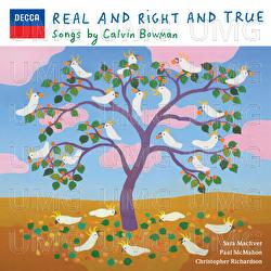 Real and Right and True - Calvin Bowman, Paul McMahon