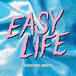 Creature Habits Mixtape - easy life