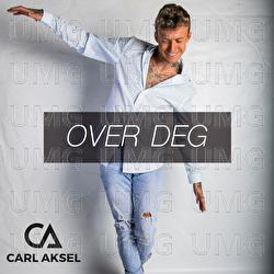 Over deg - Carl Aksel
