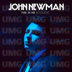 Fire In Me - John Newman
