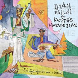 Ta Ziliarika Sou Matia - Imam Baildi, Maraveyas