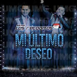 Mi Último Deseo - Banda Los Recoditos